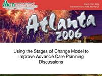 Using The Stages Of Change Model To Improve Advance Care Planning