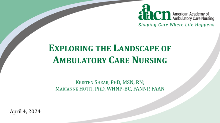 Exploring The Landscape Of Ambulatory Care Nursing - American Academy ...