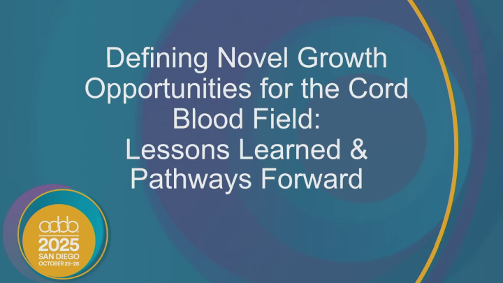 AM25-SN-17-O: CBC: Defining Novel Growth Opportunities for the Cord ...
