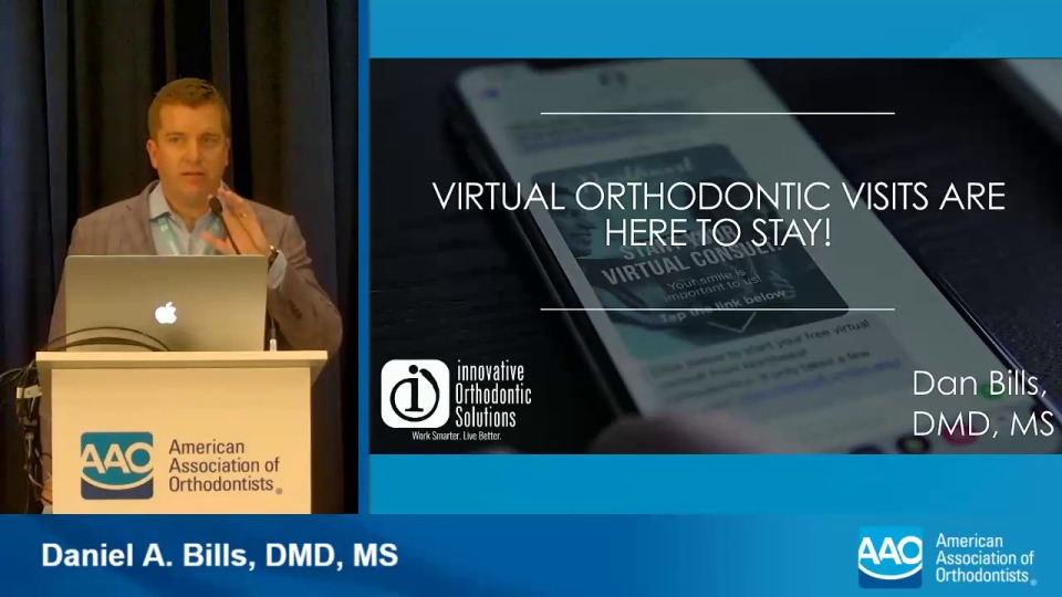 2022 AAO Annual Session Virtual Orthodontic Visits are Here to Stay! American Association of