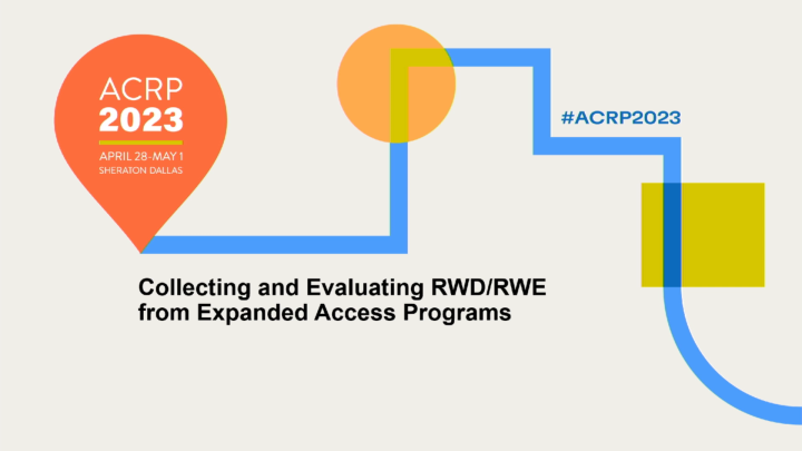 Collecting and Evaluating RWD/RWE from Expanded Access Programs ...