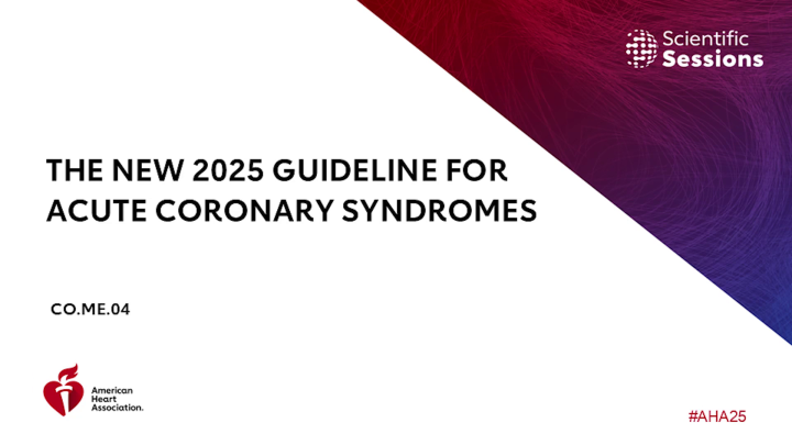 The New 2025 Guideline for Acute Coronary Syndromes - AHA OnDemand