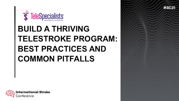 Build a Thriving Telestroke Program: Best Practices and Common Pitfalls ...