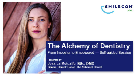 The Alchemy of Dentistry: From Imposter to Empowered — Self-guided ...