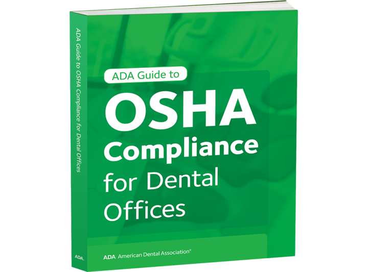 ADA Guide To OSHA Compliance For Dental Offices - American Dental ...