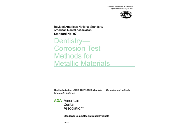 ANSI/ADA Standard No. 97 for Dentistry-Corrosion Test Methods for ...