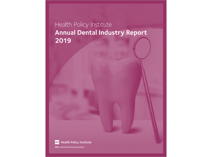 2019 Annual Dental Industry Report American Dental Association