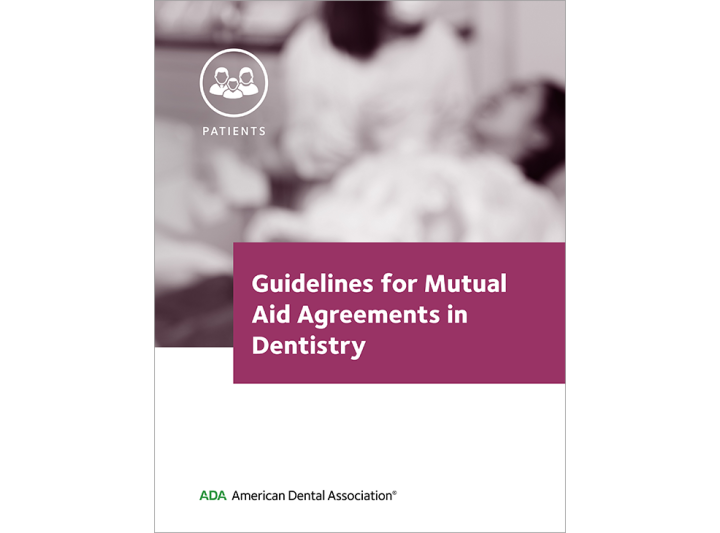 Guidelines for Mutual Aid Agreements in Dentistry American Dental