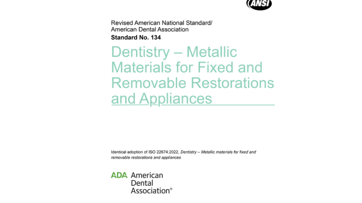 ANSI/ADA Standard No. 134:2023 Dentistry – Metallic Materials for 