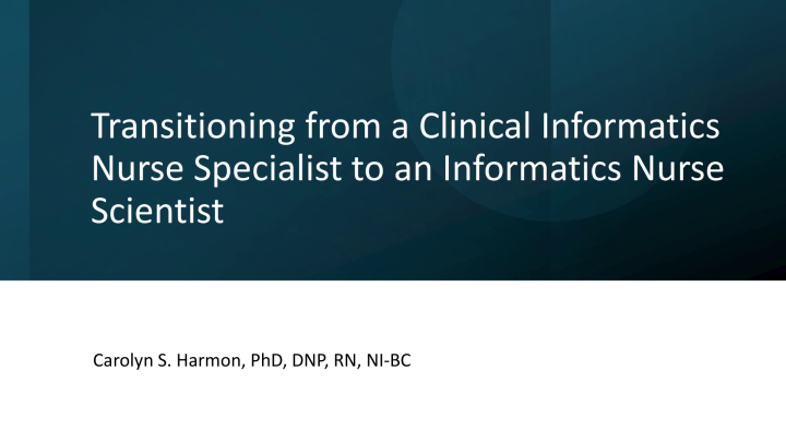 From Clinical Informatics Nurse Specialist To Informatics Nurse ...