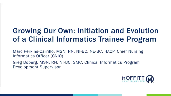 Growing Our Own: Initiation and Evolution of a Clinical Informatics ...