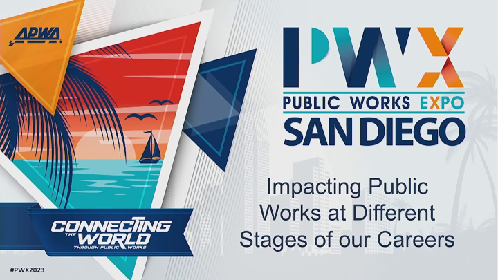 Impacting Public Works at Different Stages of Our Careers - American ...