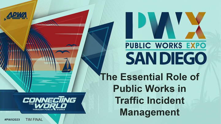 The Essential Role of Public Works in Traffic Incident Management ...
