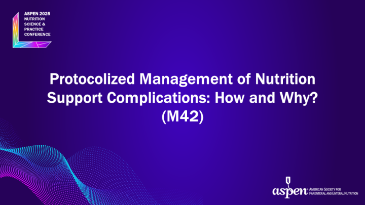 Protocolized Management of Nutrition Support Complications: How and Why ...