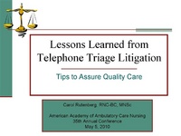 Lessons Learned From Telephone Triage Litigation: Tips To Assure ...