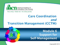 Module 6: Care Coordination and Transition Management: Support for Self ...