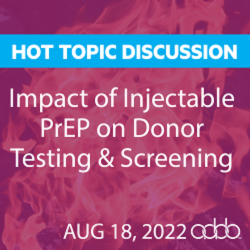 22EL-766 On-Demand Hot Topic Discussion: Impact Of Injectable PrEP On ...