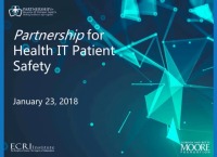 The Partnership for Health IT Safety ECRI Institute - The Partnership ...