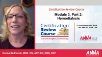 Hemodialysis, Part 2 - American Nephrology Nurses Association