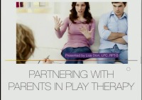 Partnering with Parents in Play Therapy - Association for Play Therapy