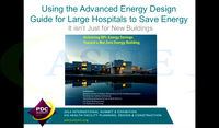 Using the Advanced Energy Design Guide for Large Hospitals to Save ...