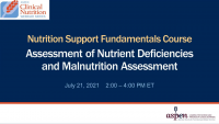 Nutrient Deficiencies and Malnutrition Assessment - American Society ...