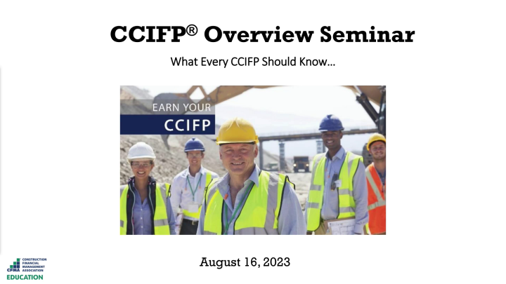 CCIFP Overview - Day 3 - Construction Financial Management Association