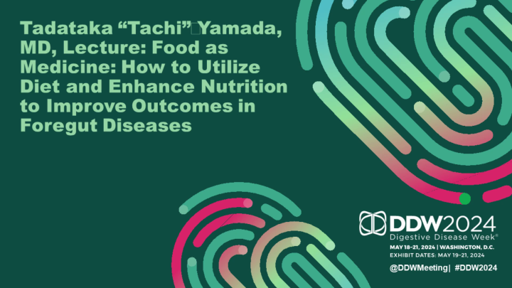 Tadataka â€œTachiâ€ Yamada, MD, Lecture: Food as Medicine: How to ...