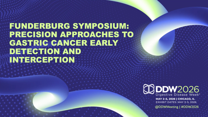 Funderburg Symposium: Precision Approaches to Gastric Cancer Early ...