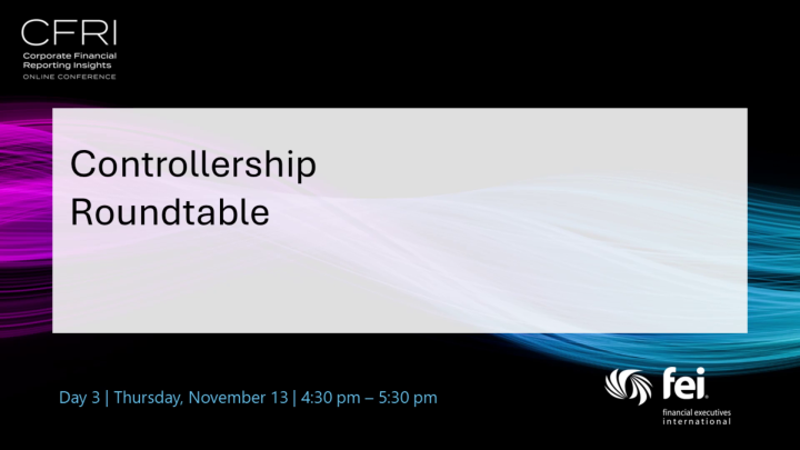 Controllership Roundtable - Financial Executives International