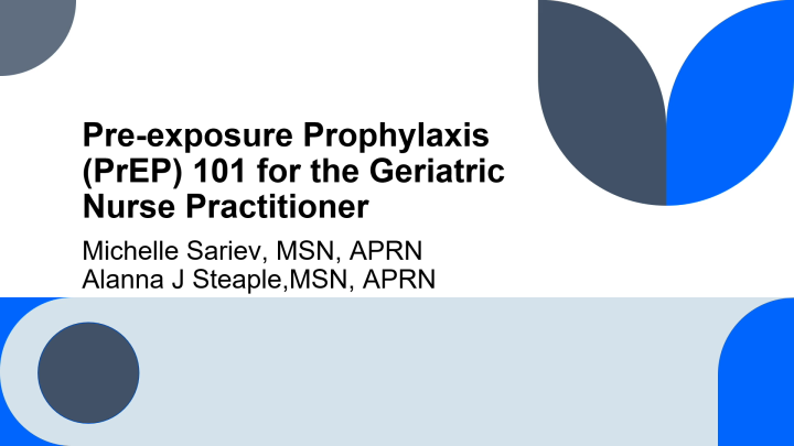 PrEP 101 for the NP Primary Care Provider - Gerontological Advanced ...