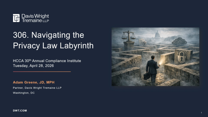 306 Navigating the Privacy Law Labyrinth - HCCA Compliance Institute ...