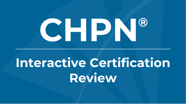 CHPN® Interactive Certification Review - Hospice and Palliative Nurses ...