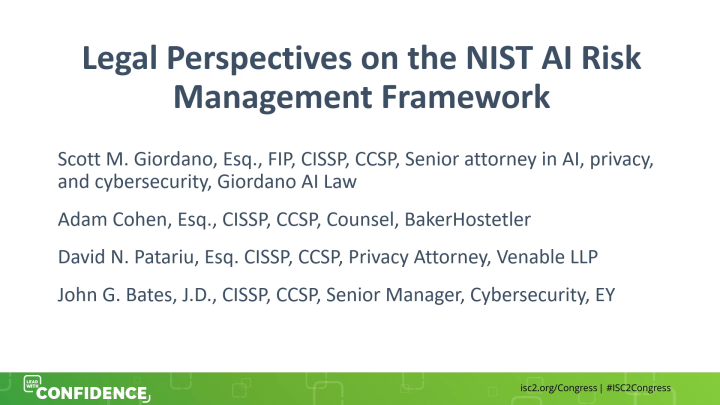 Legal Perspectives on the NIST AI Risk Management Framework - ISC2