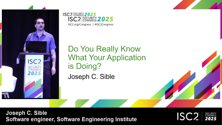 Do You Really Know What Your Application is Doing? - ISC2