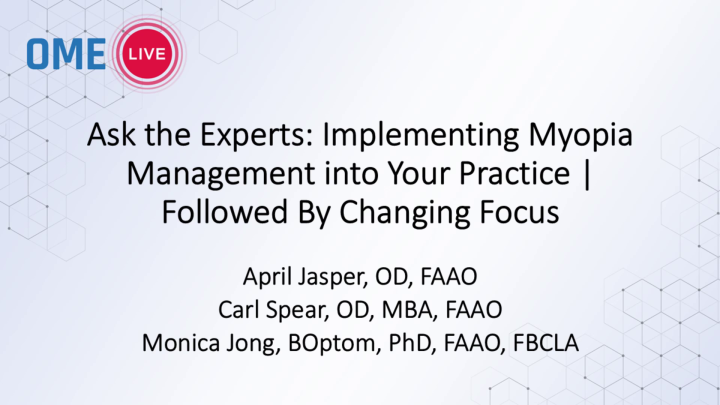 Implementing Myopia Management into Your Practice & Changing Focus ...