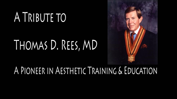 2014 Tribute to Dr. Tom Rees - The Aesthetic Society