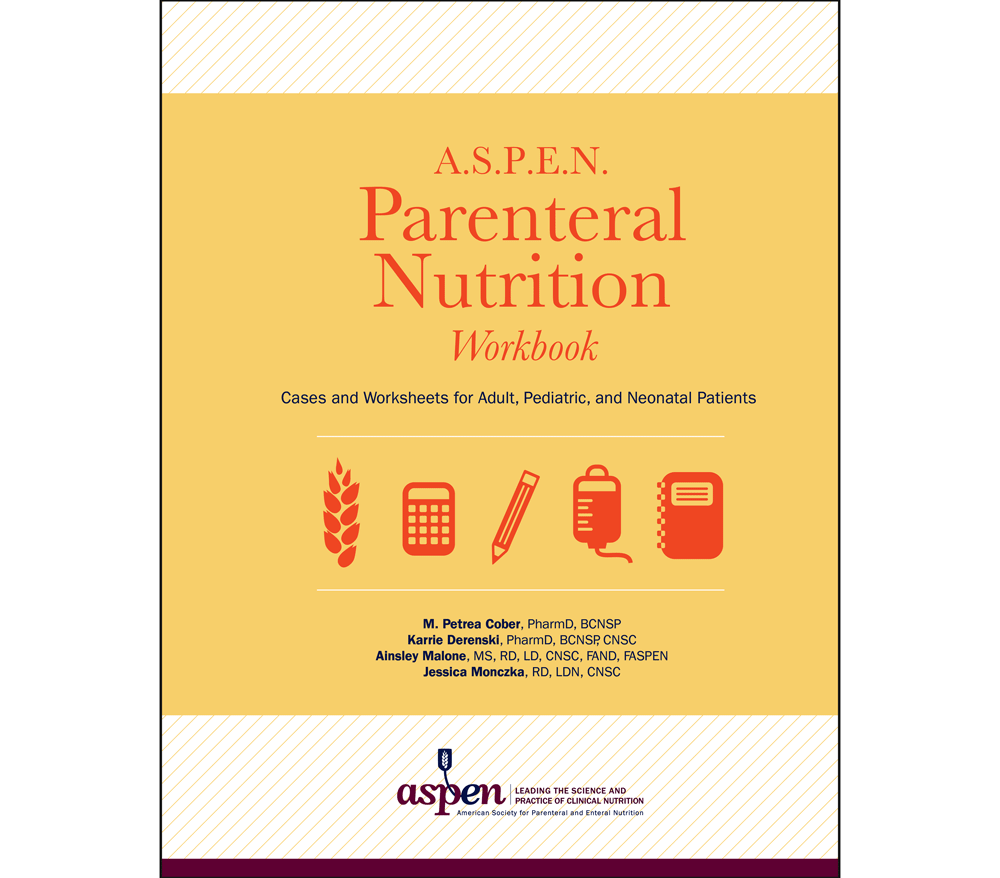 Parenteral Nutrition Workbook