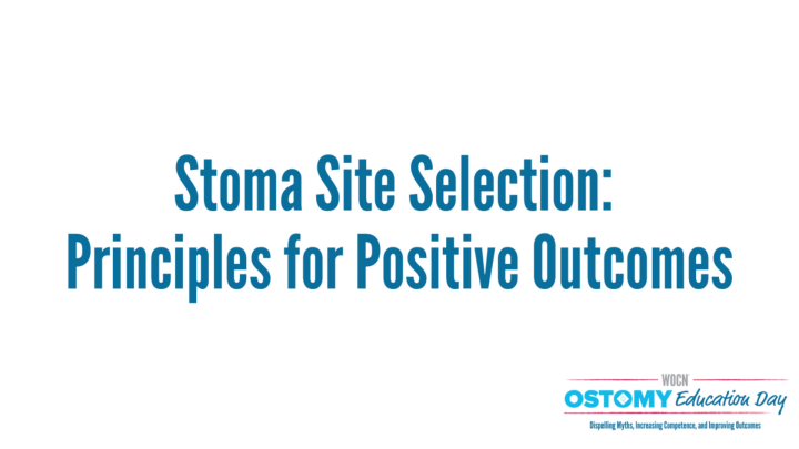 Stoma Site Selection: Principles for Positive Outcomes - Wound, Ostomy ...