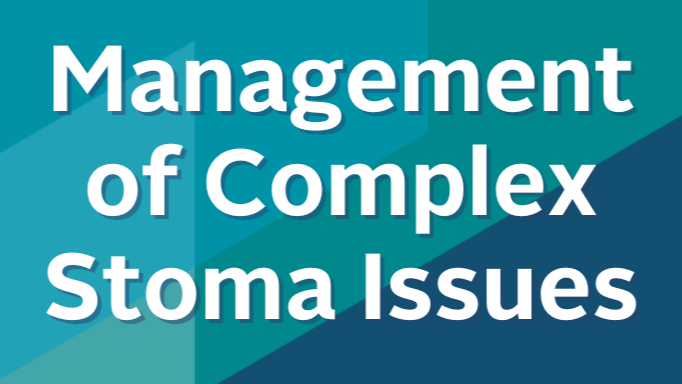 Management of Complex Stoma Issues - Wound, Ostomy, and Continence ...