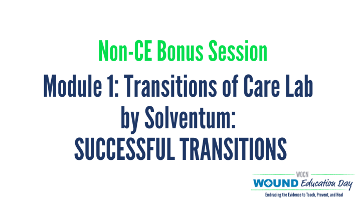 Module 1: Transitions of Care Lab by Solventum: SUCCESSFUL TRANSITIONS ...
